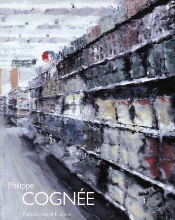 Couverture du livre « Philippe Cognée » de  aux éditions Communic'art