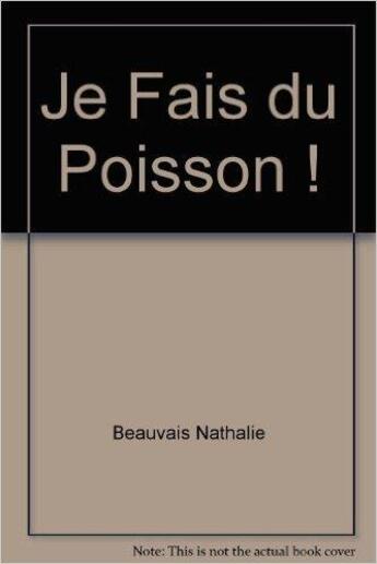 Couverture du livre « Je fais du poisson ! » de Nathalie Beauvais aux éditions Coop Breizh