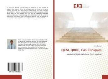 Couverture du livre « QCM, QROC, Cas Cliniques : Médecine légale judiciaire, Droit médical » de Sami Bardaa aux éditions Editions Universitaires Europeennes