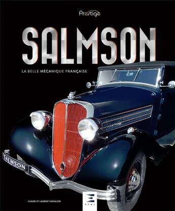 Couverture du livre « Salmson ; la belle mécanique française » de Claude Chevalier et Laurent Chevalier aux éditions Etai