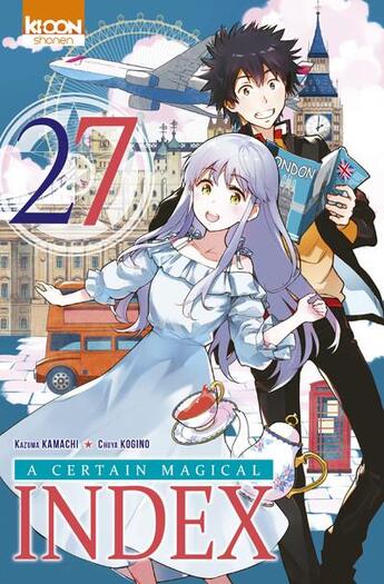 Couverture du livre « A certain magical index Tome 27 » de Kazuma Kamachi et Chuya Kogino aux éditions Ki-oon