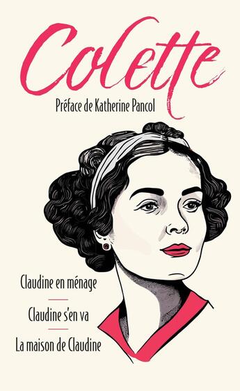 Couverture du livre « Claudine en ménage ; Claudine s'en va ; La maison de Claudine » de Colette aux éditions Archipoche