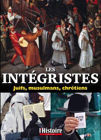 Couverture du livre « Les intégristes » de  aux éditions L'histoire