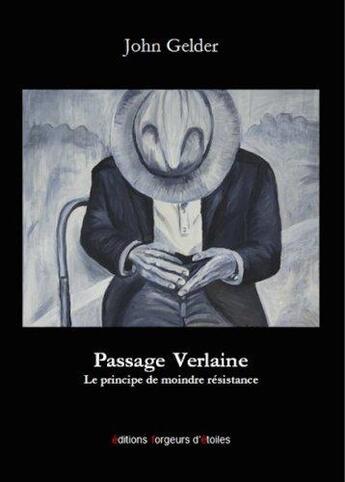 Couverture du livre « Passage verlaine » de John Gelder aux éditions Forgeurs D'etoiles