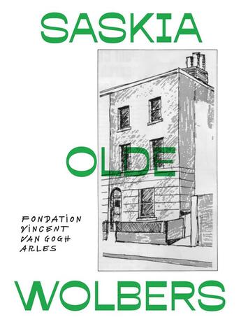 Couverture du livre « Saskia Olde Wolbers » de Bice Curiger et Julia Marchand et Saskia Olde Wolbers et Antony Hudek aux éditions Fondation Vincent Van Gogh Arles