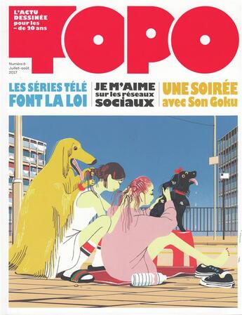 Couverture du livre « Revue Topo n.6 : juillet-août 2017 » de Revue Topo aux éditions Revue Topo