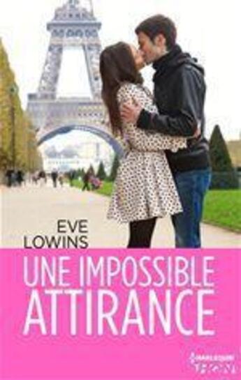 Couverture du livre « Une impossible attirance » de Eve Lowins aux éditions Hqn