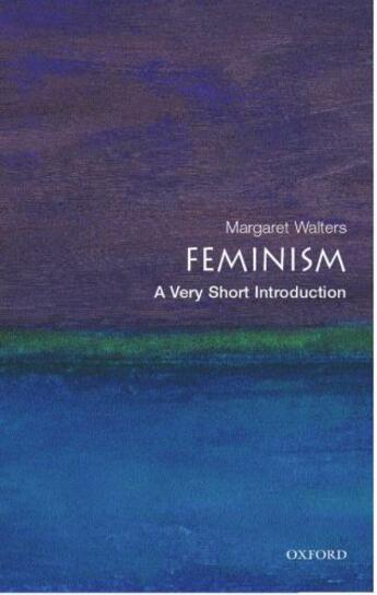 Couverture du livre « Feminism: A Very Short Introduction » de Walters Margaret aux éditions Oup Oxford