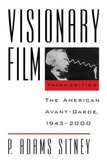 Couverture du livre « Visionary Film: The American Avant-Garde, 1943-2000 » de Sitney P Adams aux éditions Oxford University Press Usa