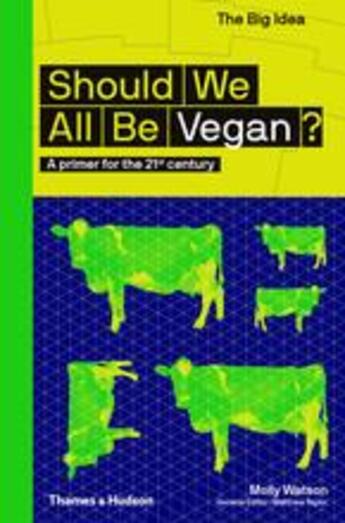 Couverture du livre « Should we all be vegan? » de Watson Molly aux éditions Thames & Hudson