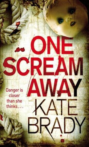 Couverture du livre « One Scream Away » de Kate Brady aux éditions Little Brown Book Group Digital