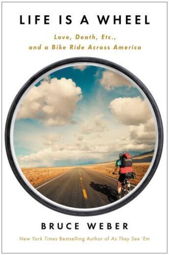 Couverture du livre « Life is a Wheel » de Bruce Weber aux éditions Scribner