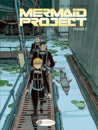 Couverture du livre « Mermaid project t.2 ; episode 2 » de Leo et Corine Jamar et Fred Simon aux éditions Cinebook