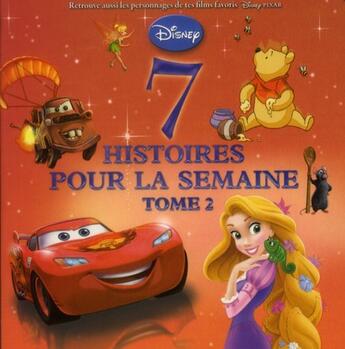 Couverture du livre « 7 histoires pour la semaine ; avec les héros Pixar t.2 » de  aux éditions Disney Hachette