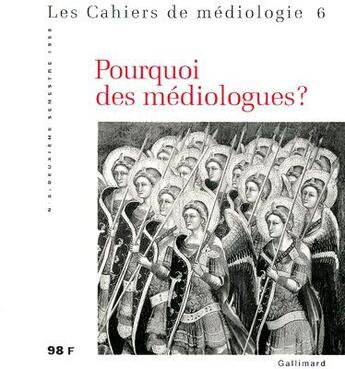 Couverture du livre « Pourquoi les médiologues ? » de  aux éditions Gallimard