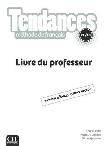 Couverture du livre « TENDANCES ; FLE ; C1/C2 ; livre du professeur (édition 2021) » de  aux éditions Cle International