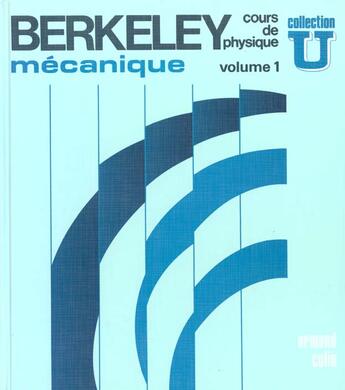 Couverture du livre « Cours De Physique De Berkeley T.1 Mecanique » de Berkeley aux éditions Armand Colin