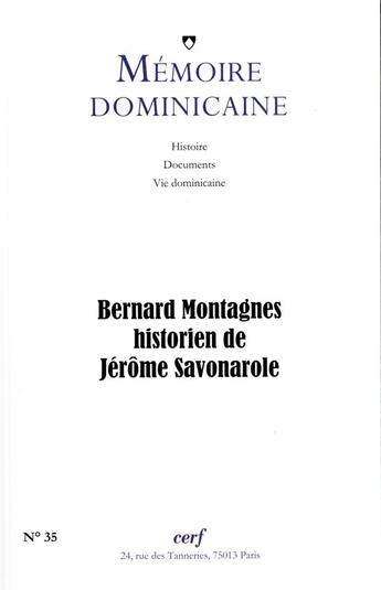 Couverture du livre « Memoire dominicaine - numero 35 bernard montagnes, historien de savonarole » de Memoire Dominicaine aux éditions Cerf