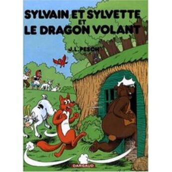 Couverture du livre « Sylvain et Sylvette T.33 ; le dragon volant » de Jean-Louis Pesch aux éditions Dargaud