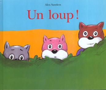 Couverture du livre « Loup (un) » de Alex Sanders aux éditions Ecole Des Loisirs