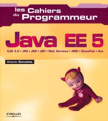 Couverture du livre « Java EE 5 » de Antonio Goncalvez aux éditions Eyrolles