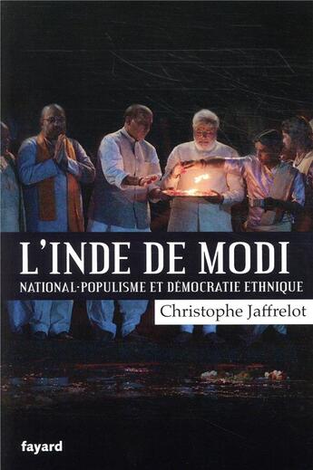 Couverture du livre « L'Inde de modi : national-populisme et démocratie ethnique » de Christophe Jaffrelot aux éditions Fayard