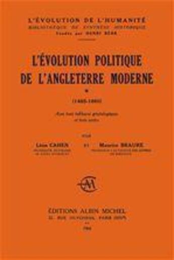 Couverture du livre « L'évolution politique de l'Angleterre moderne, 1485-1660 » de Maurice Braure et Leon Cahen aux éditions Albin Michel