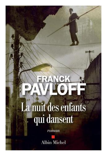 Couverture du livre « La nuit des enfants qui dansent » de Franck Pavloff aux éditions Albin Michel