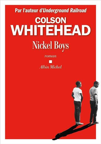 Couverture du livre « Nickel boys » de Colson Whitehead aux éditions Albin Michel