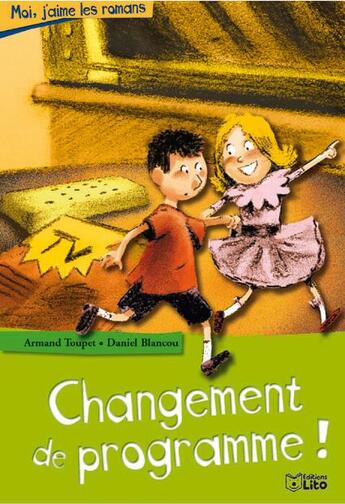 Couverture du livre « Changement de programme » de Armand Toupet aux éditions Lito