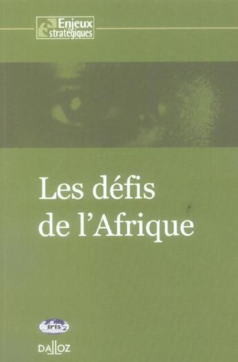 Couverture du livre « Les défis de l'Afrique ; 1e édition » de Philippe Hugon et Bessis Sophie aux éditions Dalloz