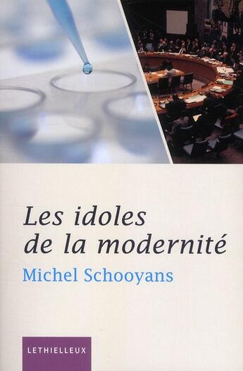 Couverture du livre « Les idoles de la modernité » de Michel Schooyans aux éditions Lethielleux