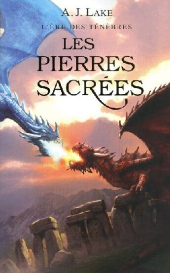 Couverture du livre « L'ere des tenebres - tome 3 les pierres sacrees - vol03 » de Lake A. J. aux éditions Pocket Jeunesse