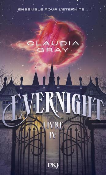 Couverture du livre « Evernight Tome 4 » de Claudia Gray aux éditions Pocket Jeunesse