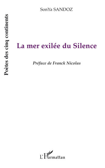 Couverture du livre « La mer exilée du silence » de Sonya Sandoz aux éditions L'harmattan