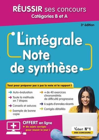 Couverture du livre « L'intéegrale de la note de synthèse : catégories B et A ; méthode en 7 étapes et entraînements progre » de Olivier Bellego aux éditions Vuibert