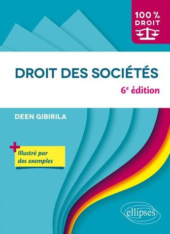 Couverture du livre « Droit des sociétés (6e édition) » de Deen Gibirila aux éditions Ellipses