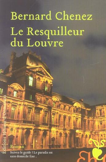 Couverture du livre « Le resquilleur du Louvre » de Bernard Chenez aux éditions Heloise D'ormesson