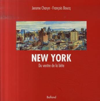 Couverture du livre « New York ; du ventre de la bête » de Charyn/Boucq aux éditions Balland