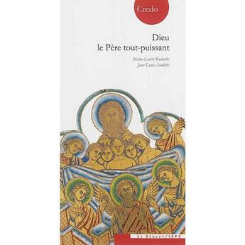 Couverture du livre « Dieu le pere tout puissant - collection credo » de Rochette/Souletie aux éditions Le Seneve