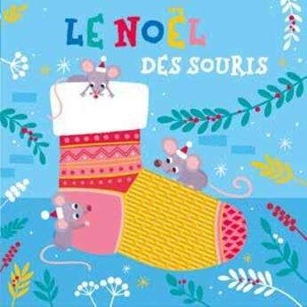 Couverture du livre « Le noel des souris (coll.livre a toucher en silicone) » de  aux éditions 1 2 3 Soleil