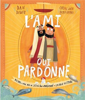 Couverture du livre « L'ami qui pardonne » de Dan Dewitt aux éditions Blf Europe