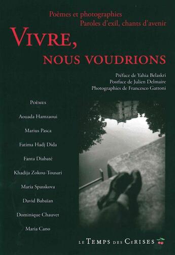 Couverture du livre « Vivre, nous voudrions » de Delmaire J/Gattoni F aux éditions Le Temps Des Cerises