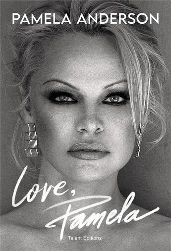 Couverture du livre « Love, Pamela » de Pamela Anderson aux éditions Talent Editions