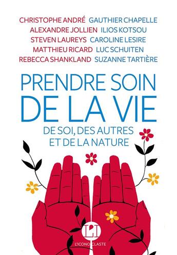 Couverture du livre « Prendre soin de la vie, de soi, des autres et de la nature » de  aux éditions L'iconoclaste