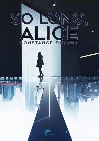 Couverture du livre « So long, Alice » de Constance Dufort aux éditions Nouvelle Bibliotheque