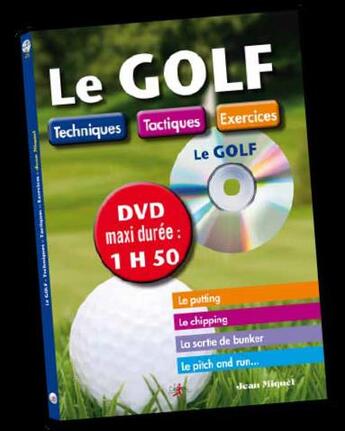 Couverture du livre « Le golf ; techniques, tactiques, exercices » de Jean Miquel aux éditions Chiron