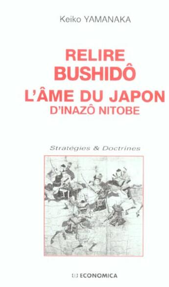 Couverture du livre « RELIRE BUSHIDO - L'AME DU JAPON DE INAZO » de Yamanaka/Keiko aux éditions Economica