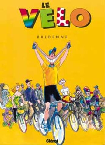 Couverture du livre « LE VELO » de Michel Bridenne aux éditions Glenat