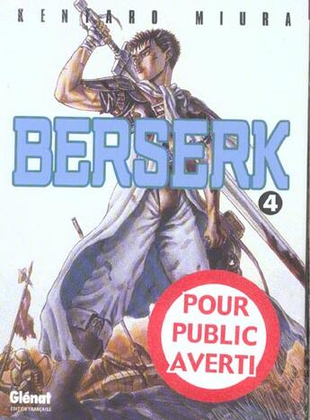 Couverture du livre « Berserk Tome 4 » de Kentaro Miura aux éditions Glenat